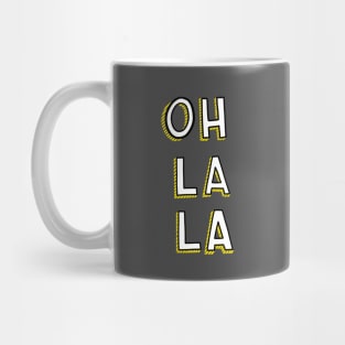 Oh La La Mug